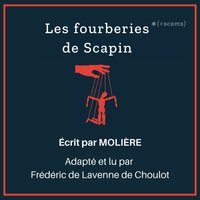 Les Fourberies de Scapin: Complet - Adapted for French learners - In useful French words for conversation - French Intermediate - Molière