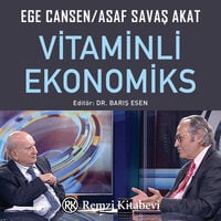 Vitaminli Ekonomiks - Barış Esen, Asaf Savaş Akat, Ege Cansen