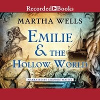 Emilie and the Hollow World - Martha Wells