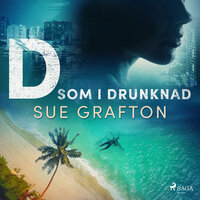 D som i drunknad - Sue Grafton