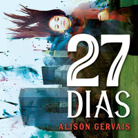 27 Dias - Alison Gervais