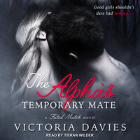 The Alpha's Temporary Mate - Victoria Davies