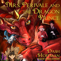 Mrs. Perivale and the Dragon Prince - Dash Hoffman
