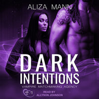 Dark Intentions - Aliza Mann