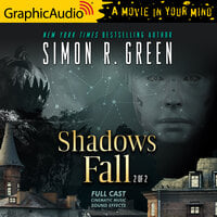 Shadows Fall (2 of 2) [Dramatized Adaptation] - Simon R. Green