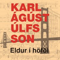 Eldur í höfði - Karl Ágúst Úlfsson