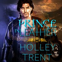Prince in Leather - Holley Trent