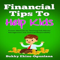 Financial Tips to Help Kids - Bukky Ekine-Ogunlana