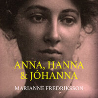 Anna, Hanna & Jóhanna - Marianne Fredriksson