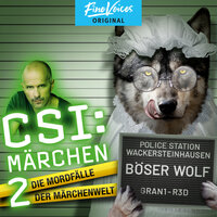 Böser Wolf - CSI: Märchen: Neue Morde in der Märchenwelt, Band 2 - Dominik Kapahnke, Roland Griem, Oliver Versch