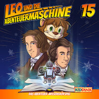 Leo und die Abenteuermaschine, Folge 15: Es waren einmal zwei Brüder: Es waren einmal zwei Brüder - Matthias Arnold