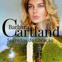 Segredos do Coração (A Eterna Coleção de Barbara Cartland 59) - Barbara Cartland