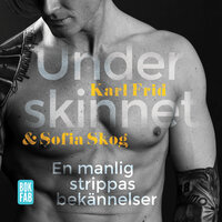Under skinnet - Karl Frid, Sofia Skog