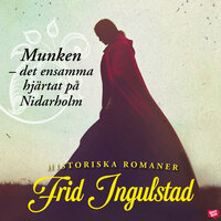 Munken – det ensamma hjärtat på Nidarholm - Frid Ingulstad