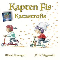 Kapten Fis - Katastrofis - Mikael Rosengren