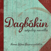 Dagbókin - Anna Stína Gunnarsdóttir