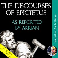 The Discourses of Epictetus - Epictetus