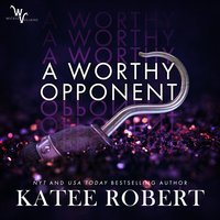 A Worthy Opponent - Katee Robert