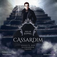 Cassardim 2: Jenseits der schwarzen Treppe - Julia Dippel