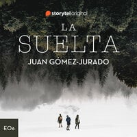 La suelta - S01E06 - Juan Gómez-Jurado