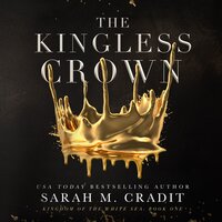 The Kingless Crown - Sarah M. Cradit