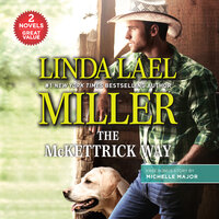 The McKettrick Way - Michelle Major, Linda Lael Miller