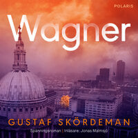 Wagner - Gustaf Skördeman