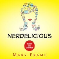 Nerdelicious - Mary Frame