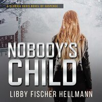 Nobody's Child: A Georgia Davis PI Thriller - Libby Fischer Hellmann