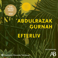 Efterliv - Abdulrazak Gurnah
