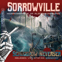 Sorrowville: Band 3: Horrorstreik im Albtraumhafen - Mike Krzywik-Groß, Scarecrow Neversea