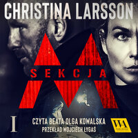 Sekcja M - Tom 1 - Christina Larsson