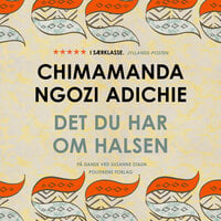 Det du har om halsen - Chimamanda Ngozi Adichie