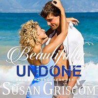 Beautifully Undone - Susan Griscom