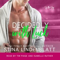 Decidedly with Luck - Stina Lindenblatt