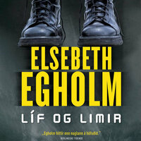 Líf og limir - Elsebeth Egholm