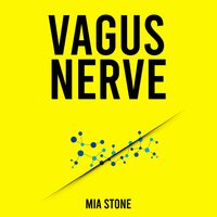 Vagus Nerve - Mia Stone