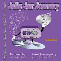 Jelly Jar Journey: Jelly jars to re-use and help recycling. - Michael Brown