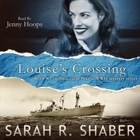 Louise’s Crossing - Sarah R. Shaber