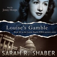Louise’s Gamble - Sarah R. Shaber