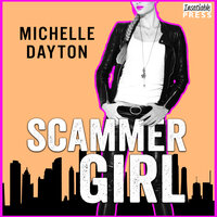 Scammer Girl - Michelle Dayton