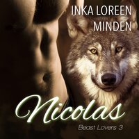 Nicolas: Beast Lovers 3 - Inka Loreen Minden