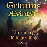 Úlfurinn og kiðlingarnir sjö - Grimmsbræður