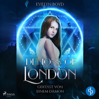 Geküsst von einem Dämon: Demons of London Band 2 - Evelyn Boyd