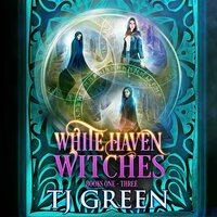 White Haven Witches: Books 1-3 - TJ Green