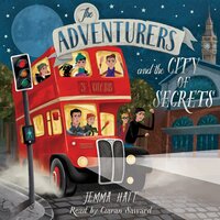 The Adventurers and the City of Secrets - Jemma Hatt
