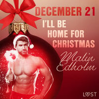 December 21: I’ll Be Home for Christmas – An Erotic Christmas Calendar - Malin Edholm