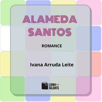 Alameda Santos (Integral) - Ivana Arruda Leite