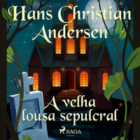 A velha lousa sepulcral - Hans Christian Andersen