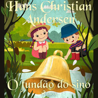 O fundão do sino - Hans Christian Andersen